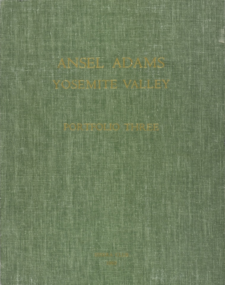 PORTFOLIO THREE: YOSEMITE VALLEY' by Ansel Adams