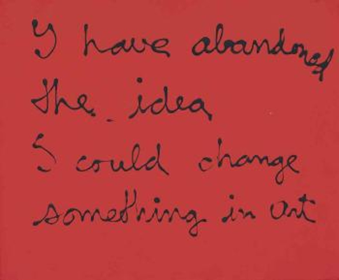 I have abandoned the idea I could change something in art by Ben Vautier