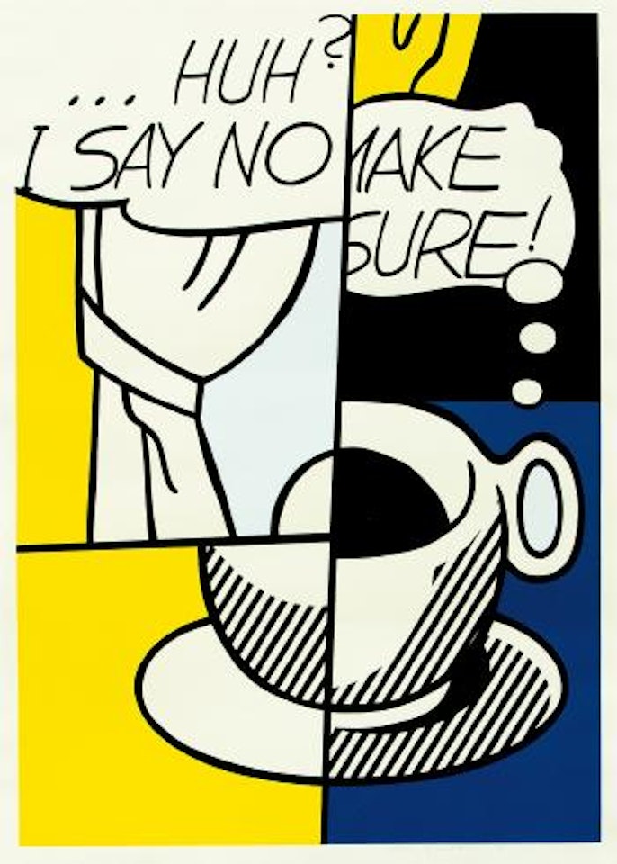 Huh? I Say No… Make sure by Roy Lichtenstein