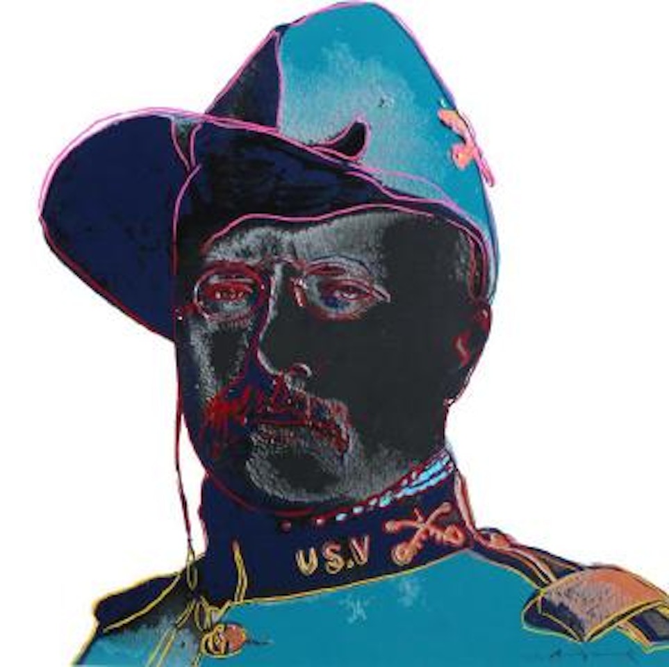 Teddy Roosevelt ,
1986 by Andy Warhol