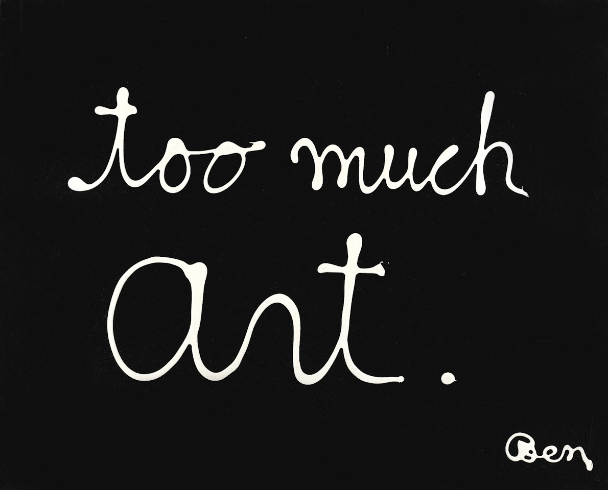 TOO MUCH ART by Ben Vautier