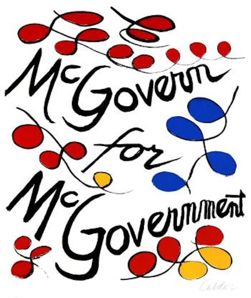 McGovern for McGovernment ,
1974 by Alexander Calder