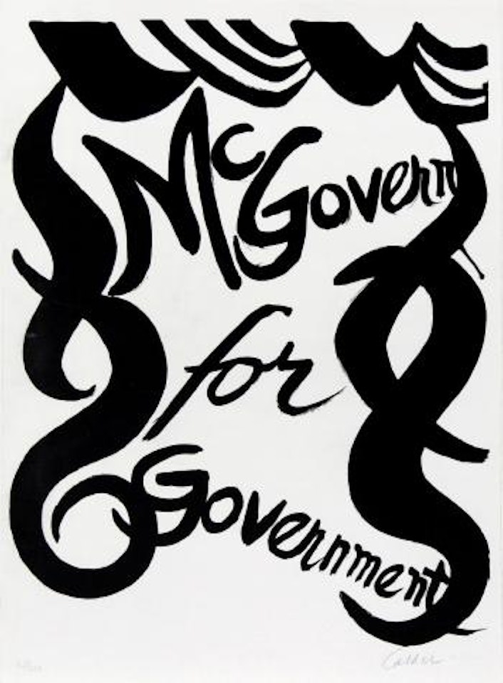 McGovern for Government ,
1974 by Alexander Calder