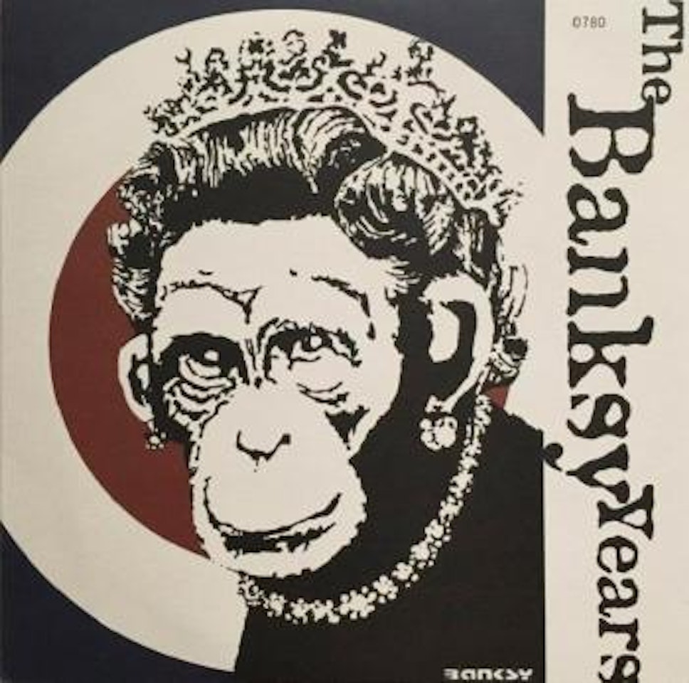 The Banksy years , by Banksy