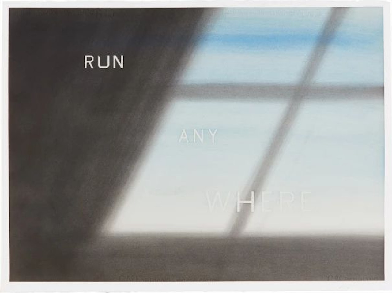 Run Any Where by Ed Ruscha