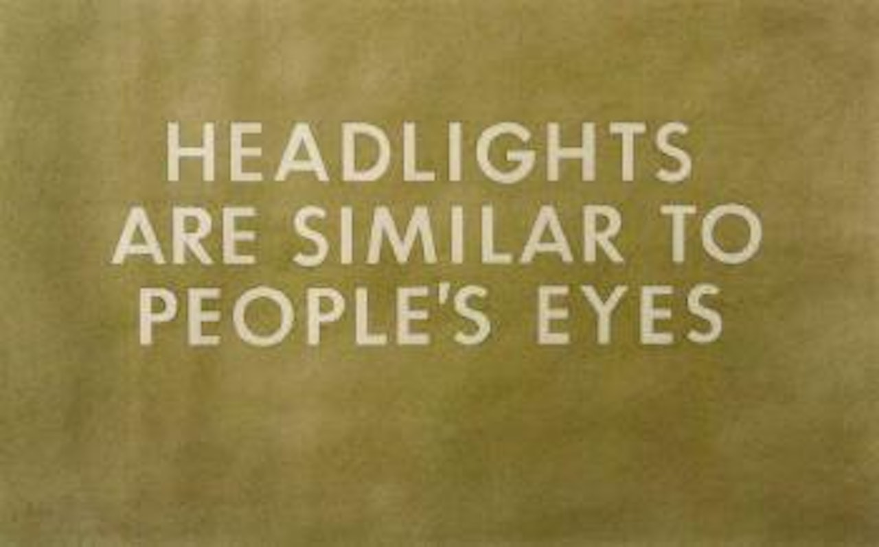 Headlights are similar to people's eyes by Ed Ruscha