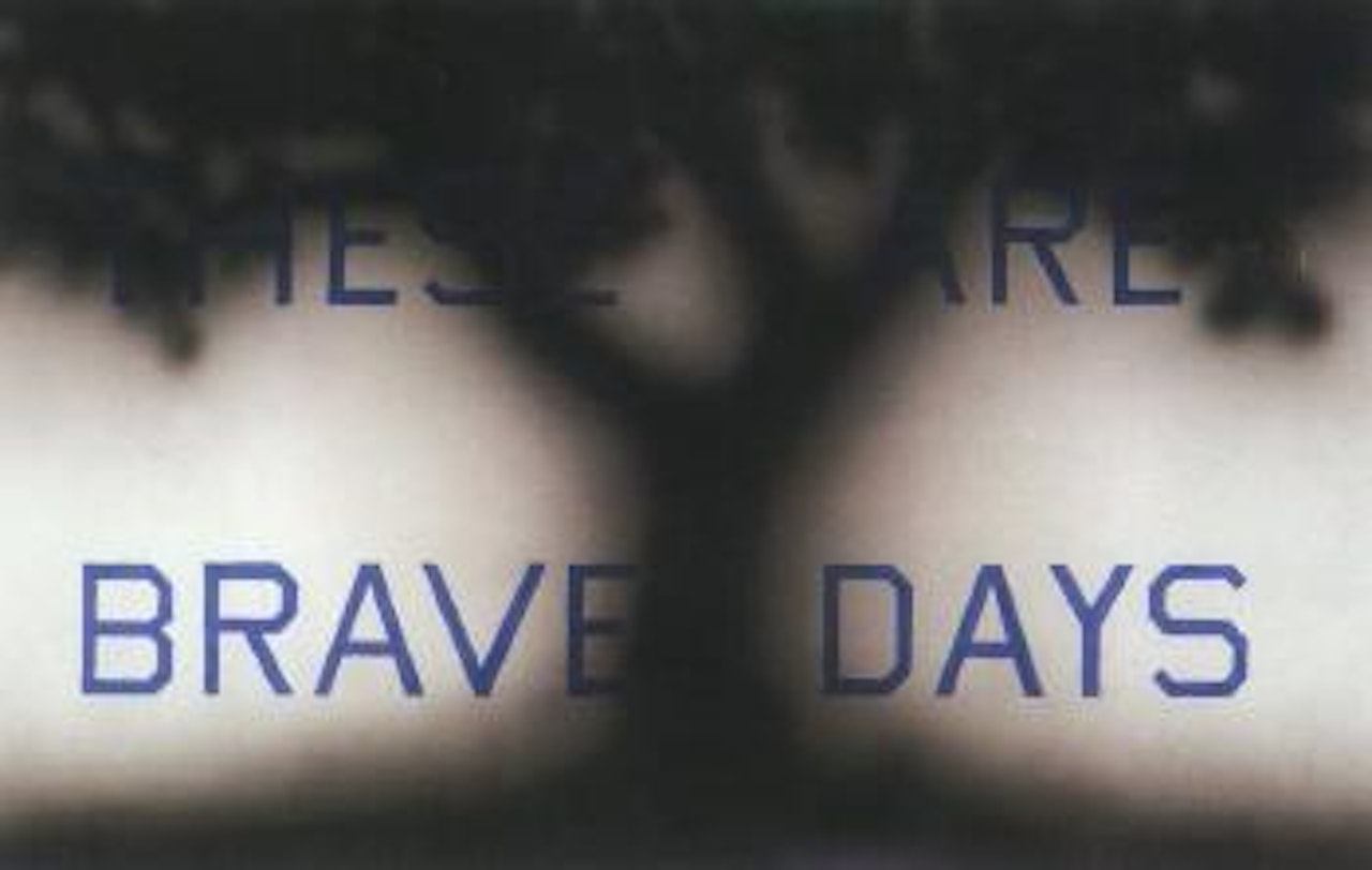 These are brave days by Ed Ruscha