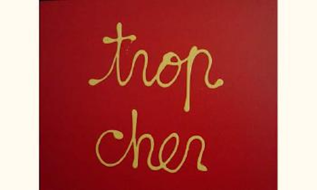 Trop cher by Ben Vautier