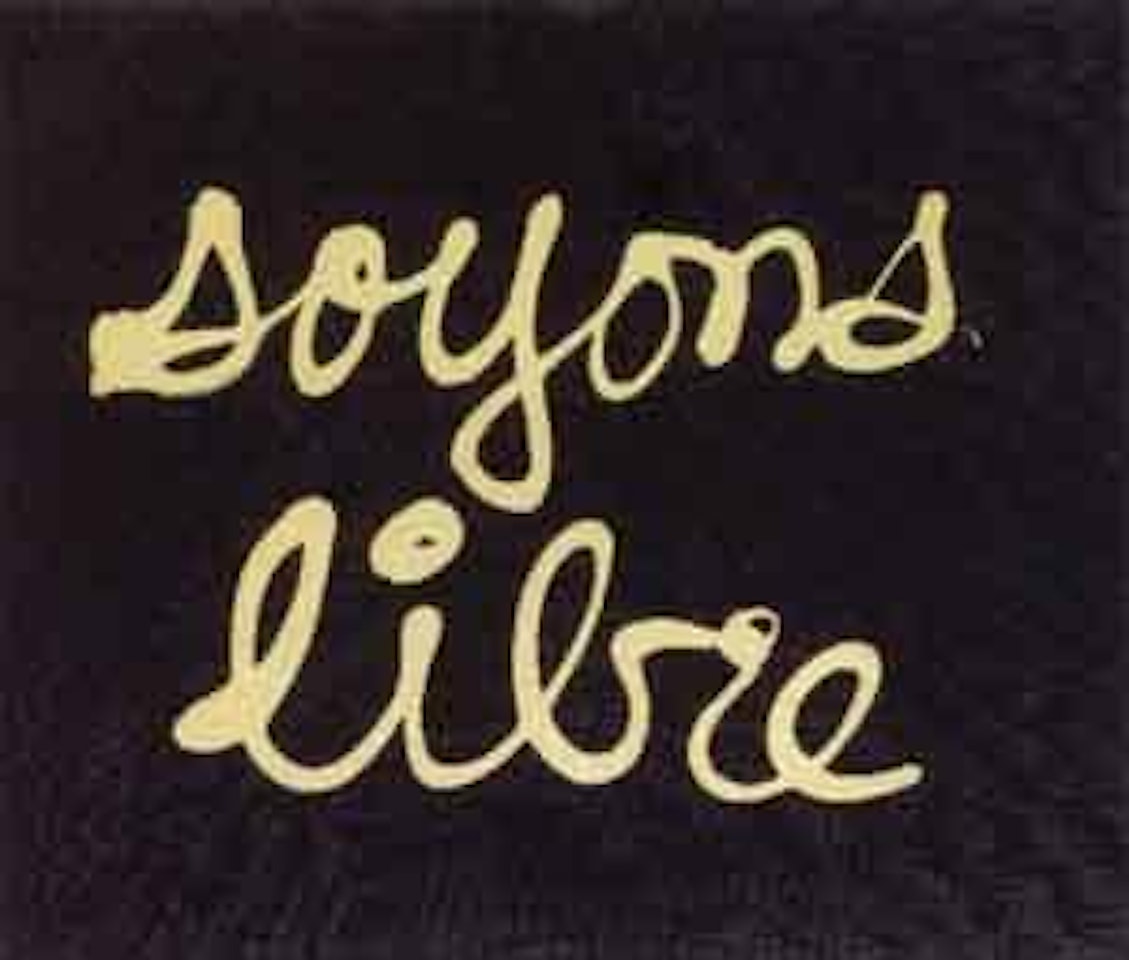 Soyons libre by Ben Vautier