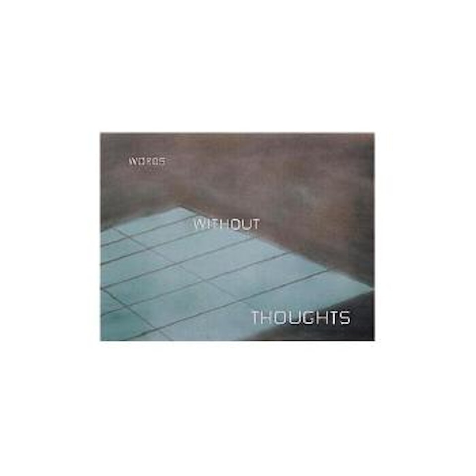 Words without thoughts by Ed Ruscha
