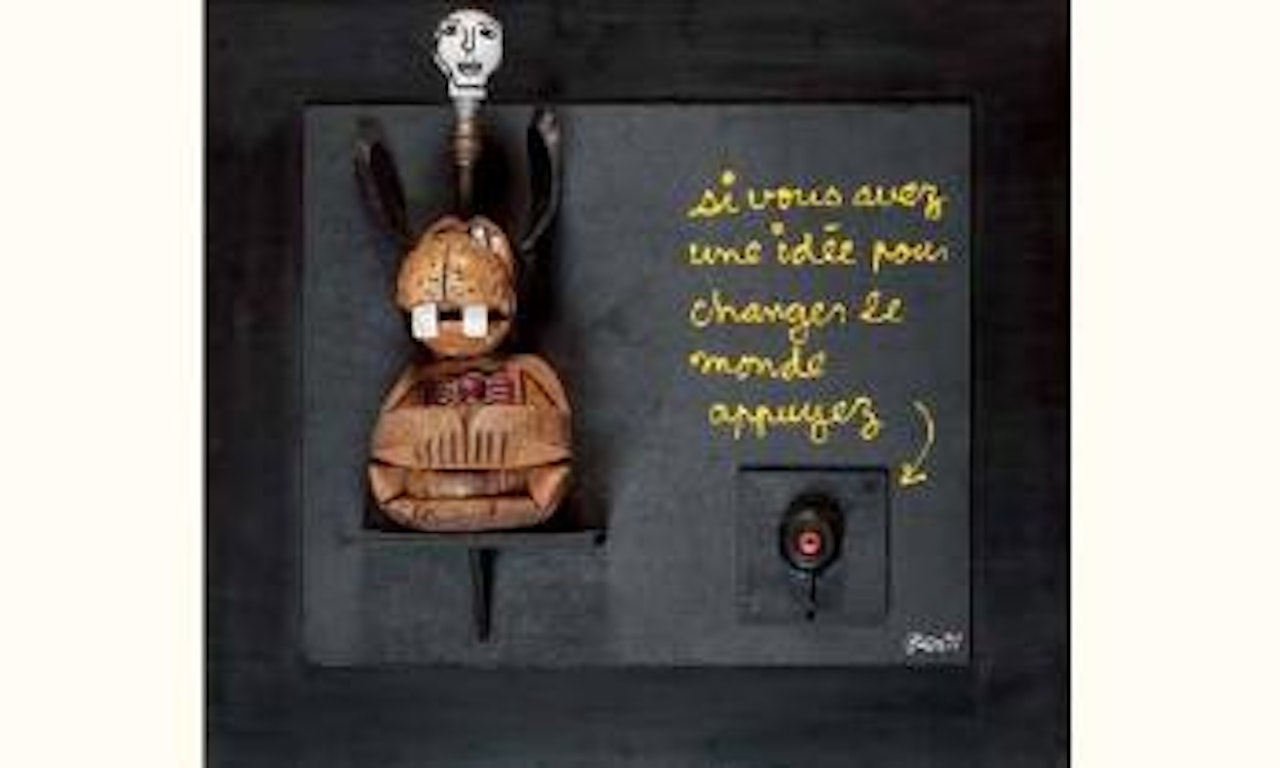 Si vous avez une idee pour changer le monde, appuyez by Ben Vautier