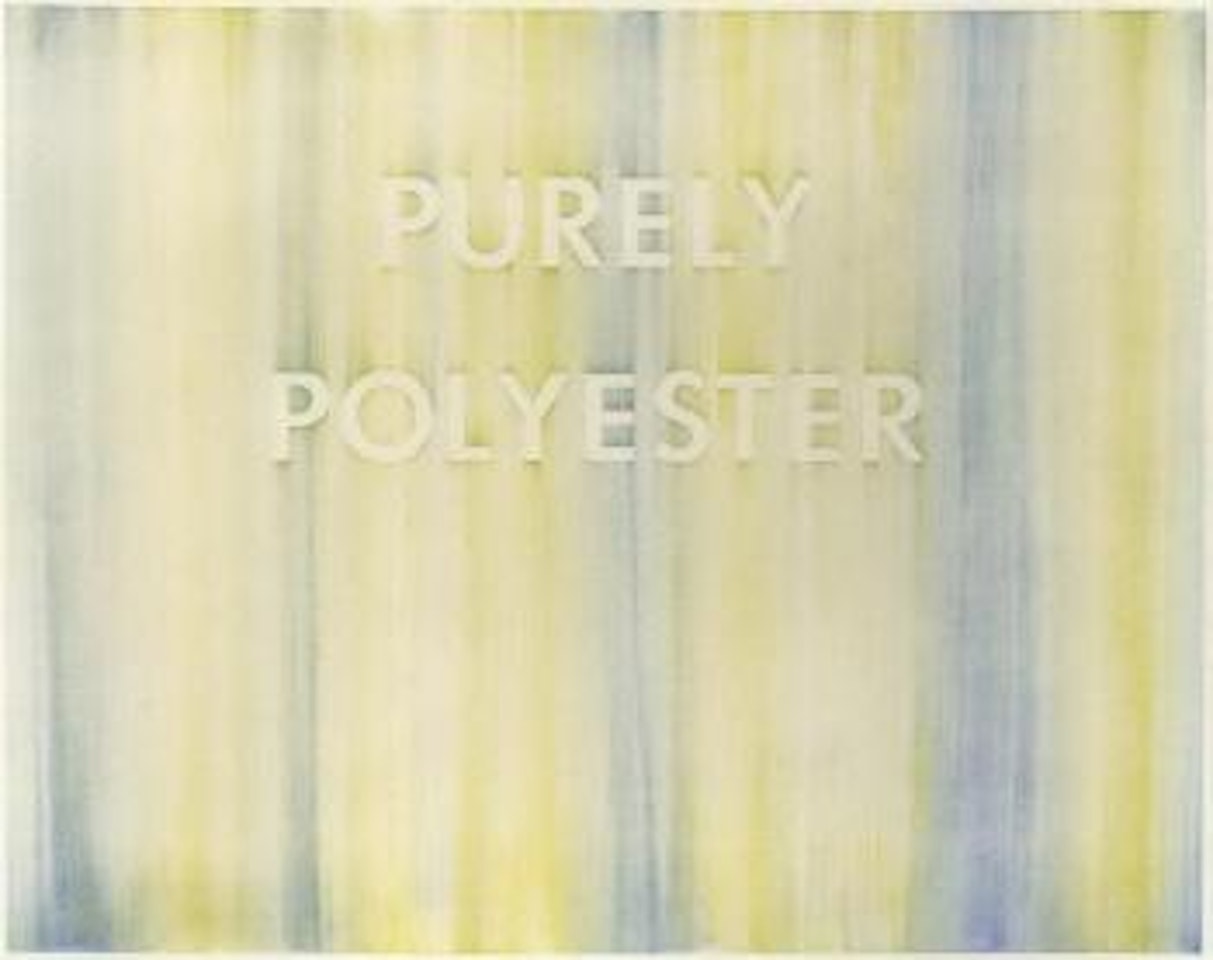 Purely polyester by Ed Ruscha