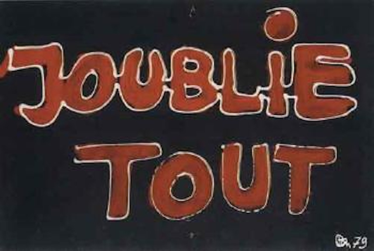 J'oublie tout by Ben Vautier