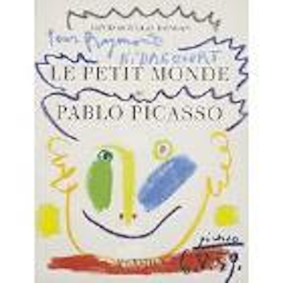 Le petit monde de Pablo Picasso by Pablo Picasso