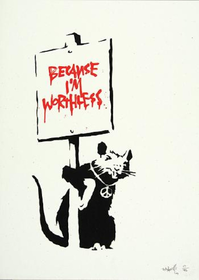 Because I am worthless by Banksy