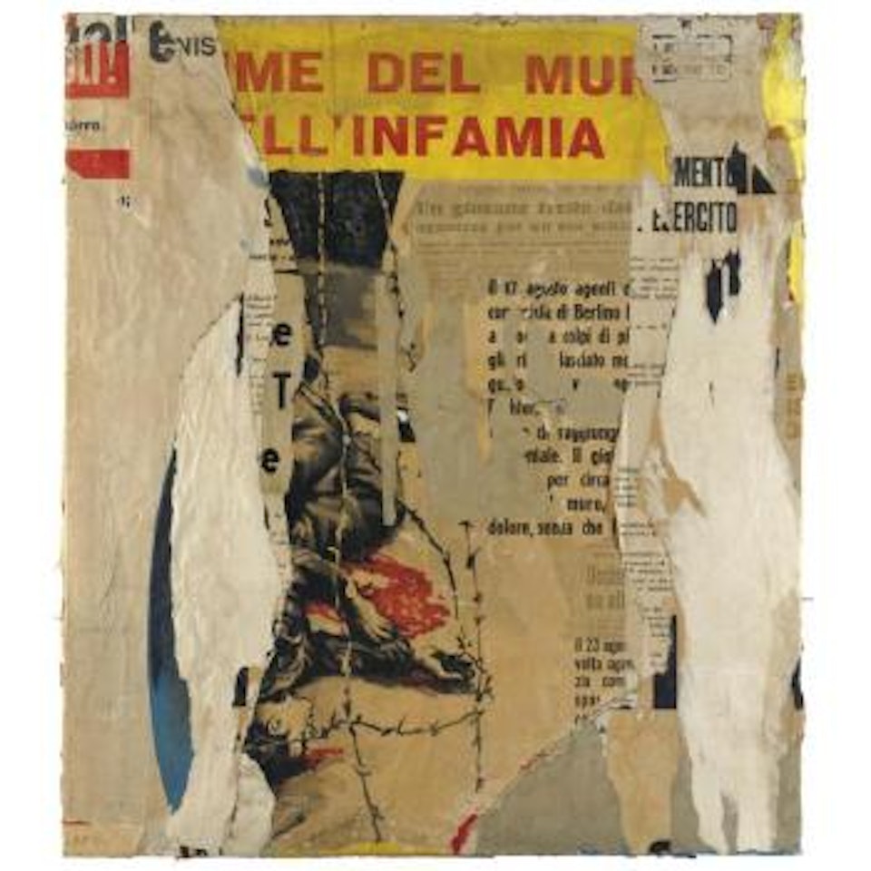 Il muro di Berlino by Mimmo Rotella