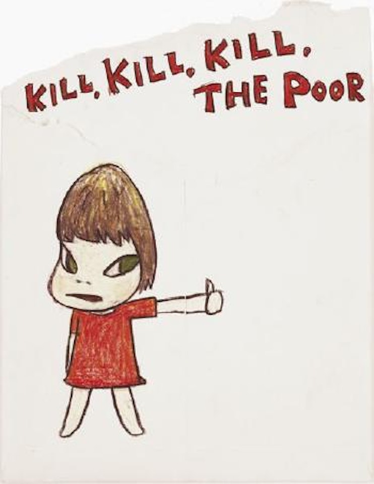 Kill, Kill, Kill, The Poor by Yoshitomo Nara