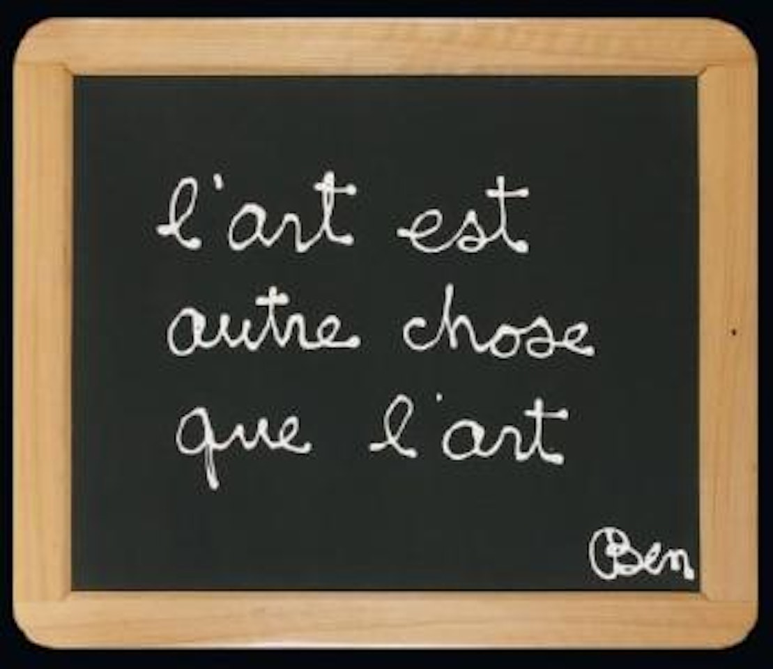 L'art est autre chose que l'art by Ben Vautier