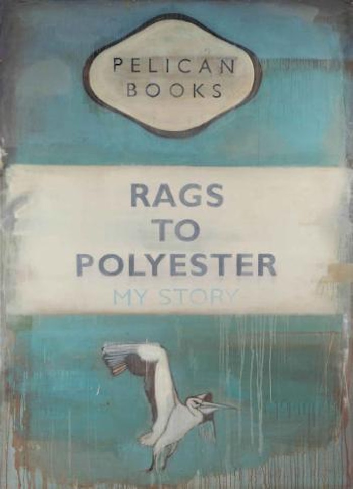 Rags to Polyester - My Story by Harland Miller