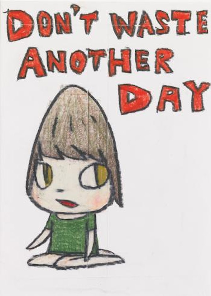 Don't Waste Another Day by Yoshitomo Nara