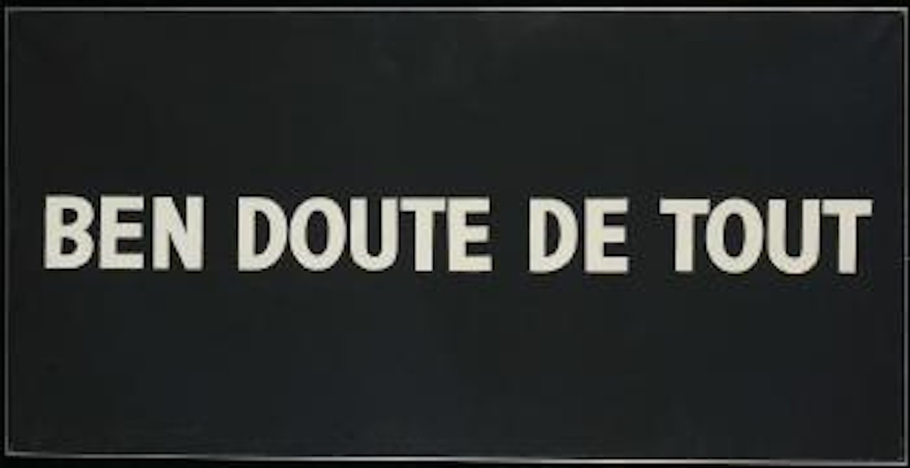 Ben doute de tout by Ben Vautier