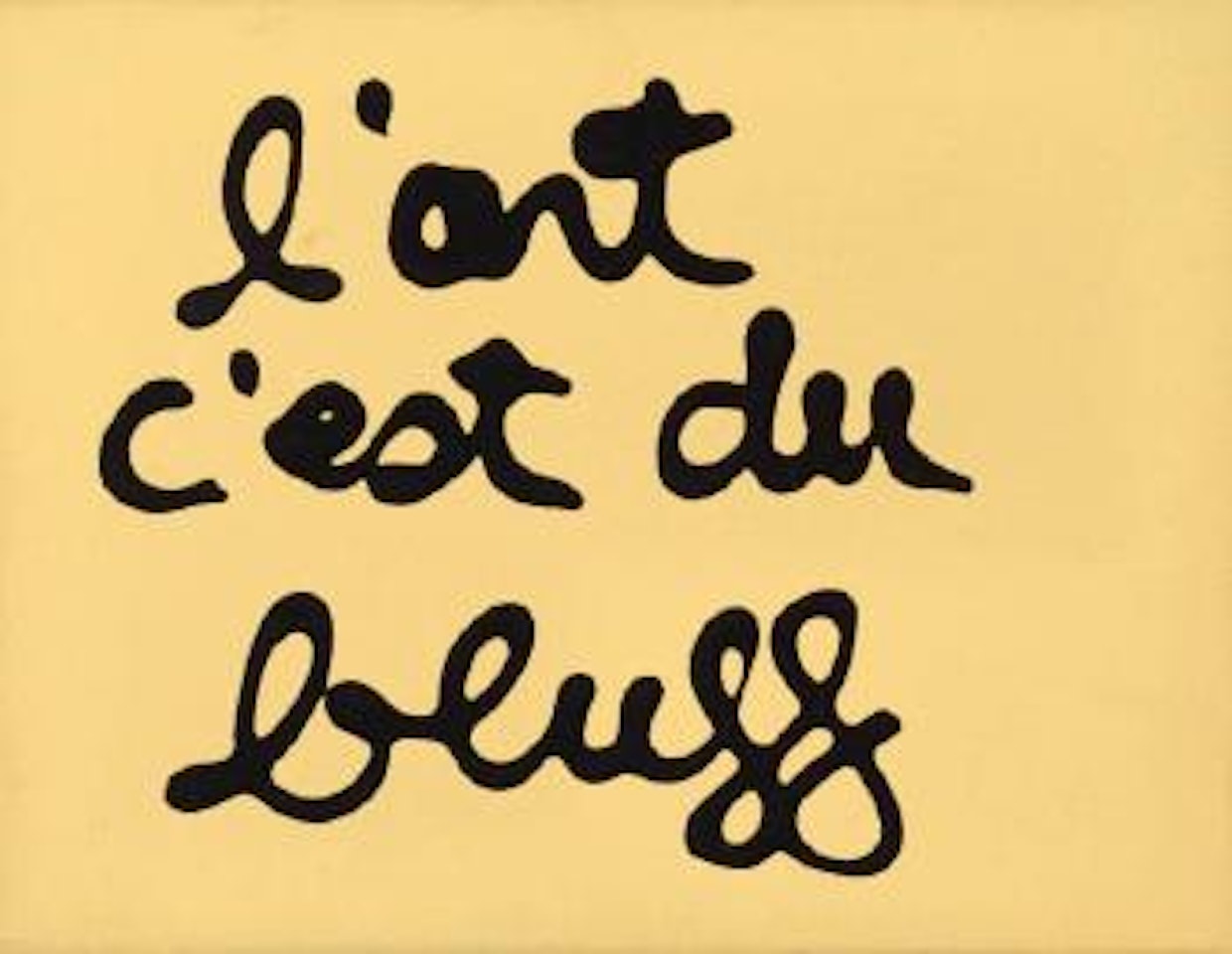 L'art c'est du bluff by Ben Vautier