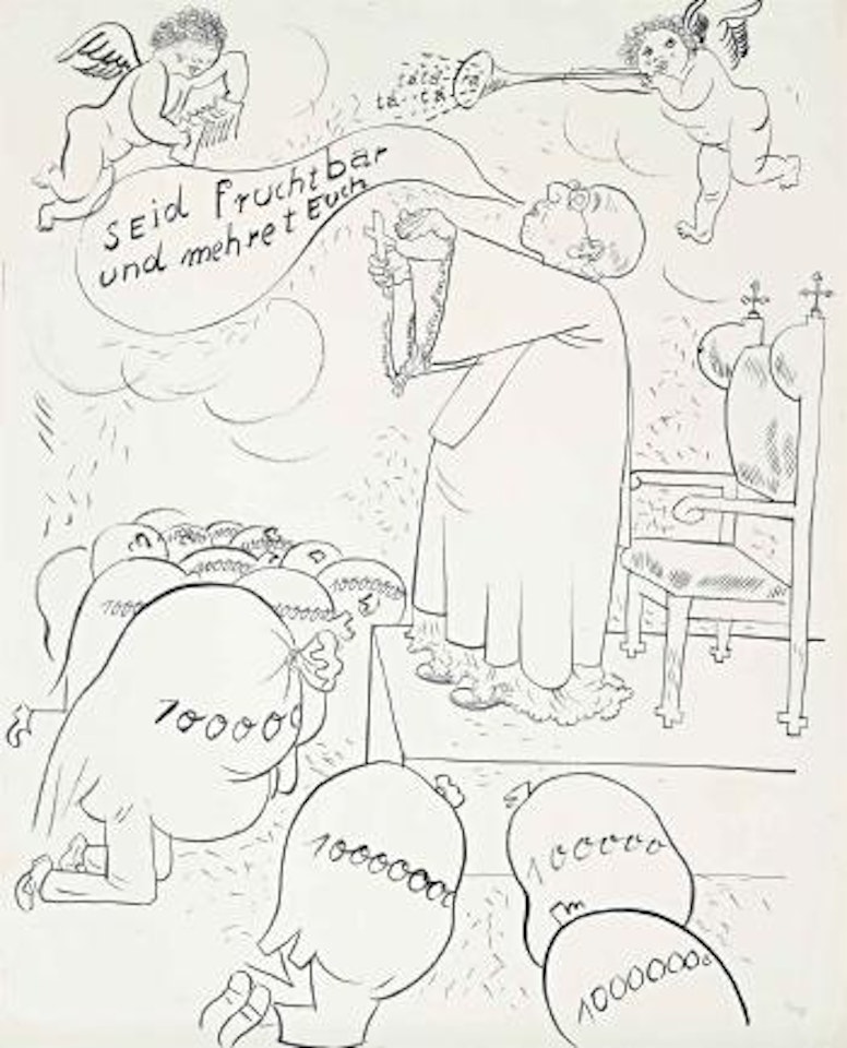 Seid fruchtbar und mehret Euch - Die Religion muss dem Volke erhalten bleiben by George Grosz