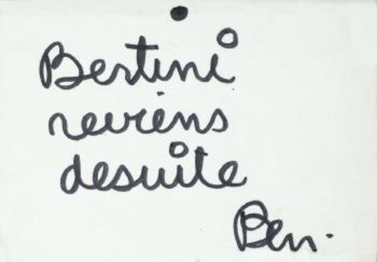 Bertini reviens desuite by Ben Vautier