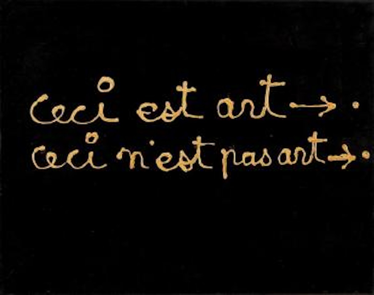 Ceci est art / ceci n'est pas art by Ben Vautier