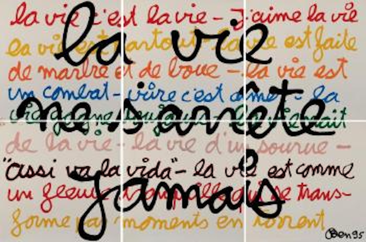 La vie ne s'arrete jamais by Ben Vautier