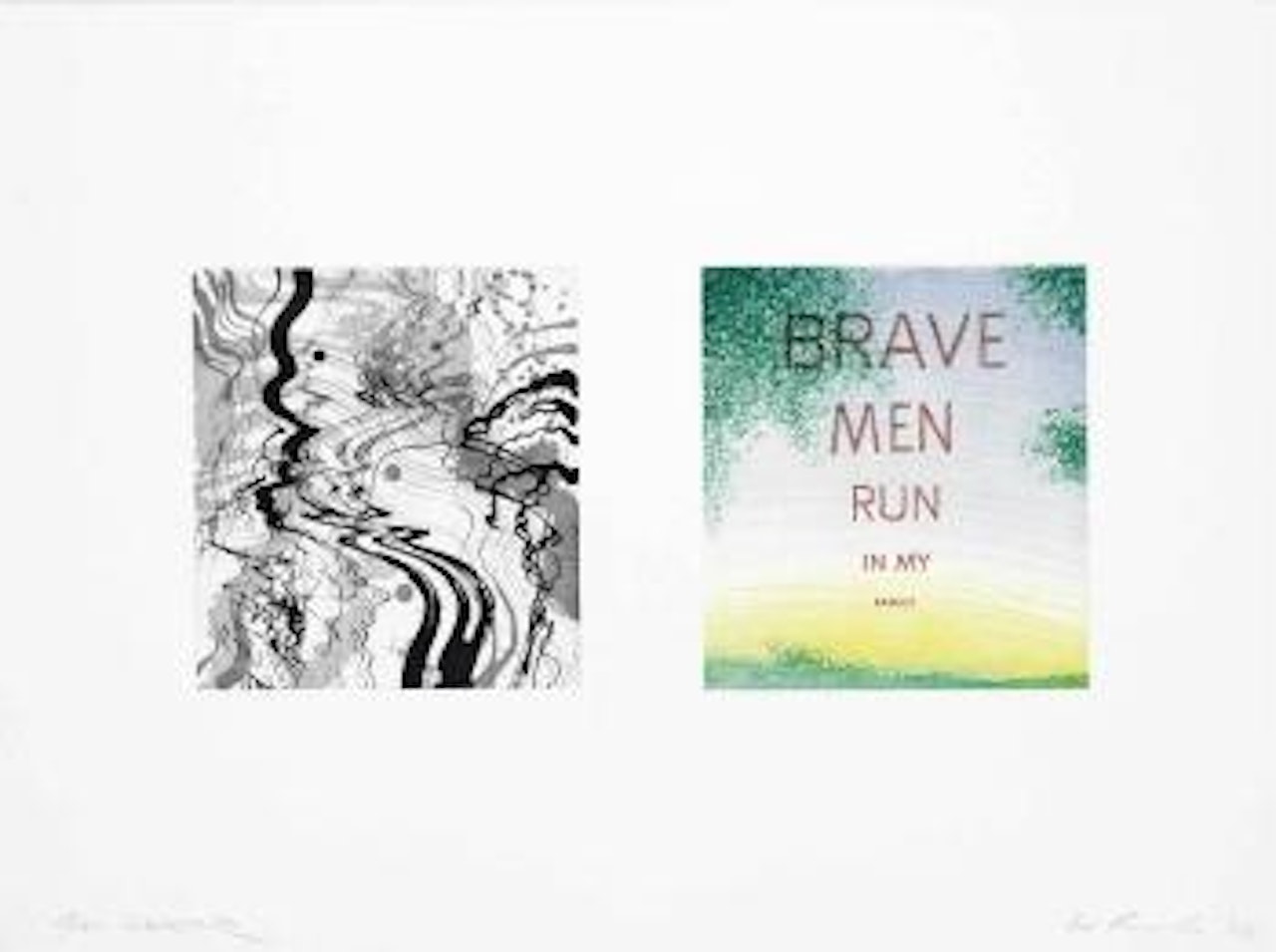 Brave Men Run in My Family by Jim Ganzer by Ed Ruscha