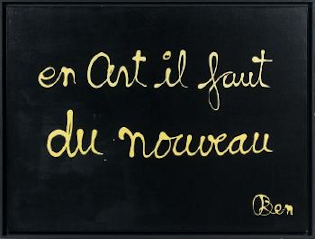 En art il faut du nouveau by Ben Vautier
