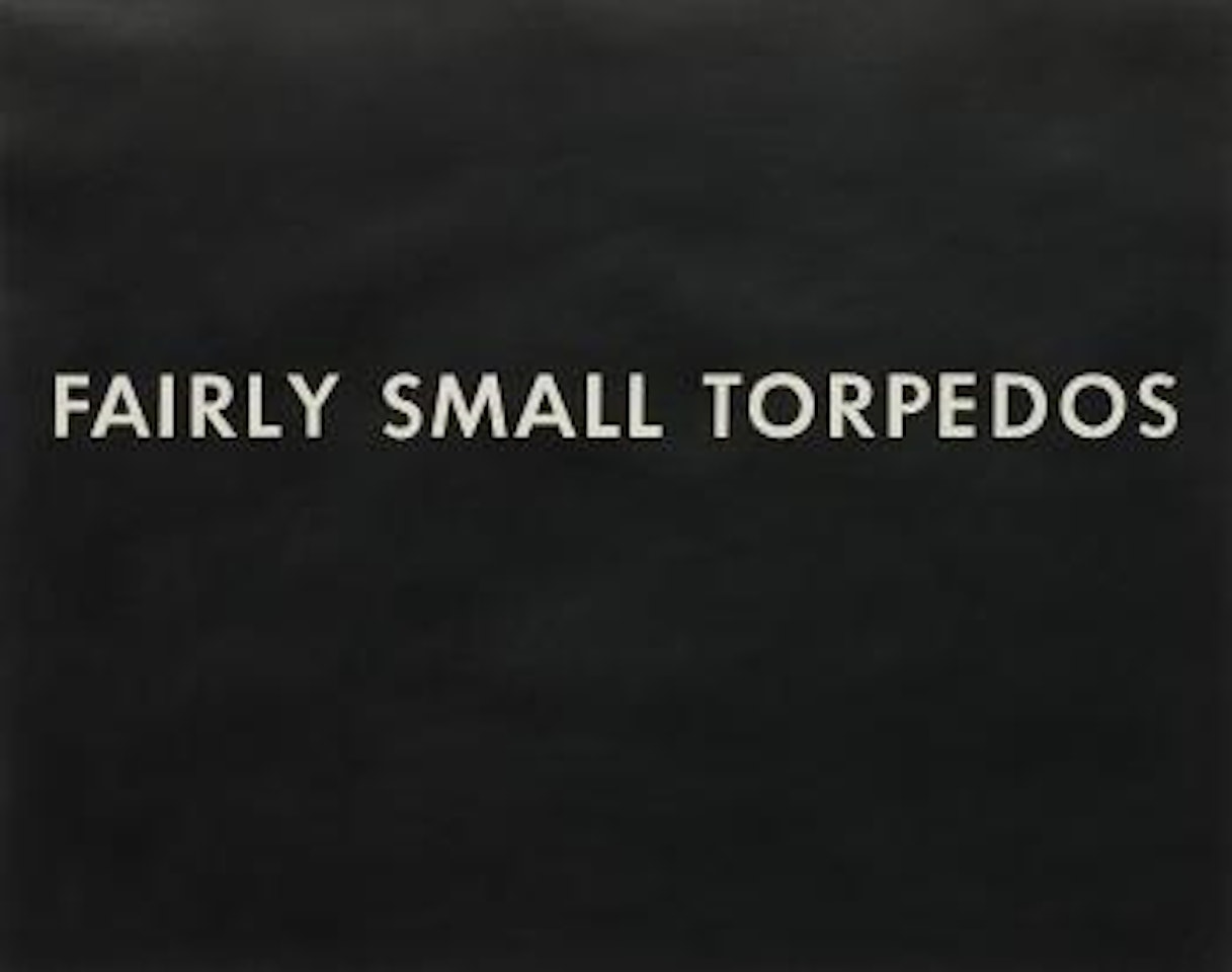 Fairly Small Torpedos by Ed Ruscha