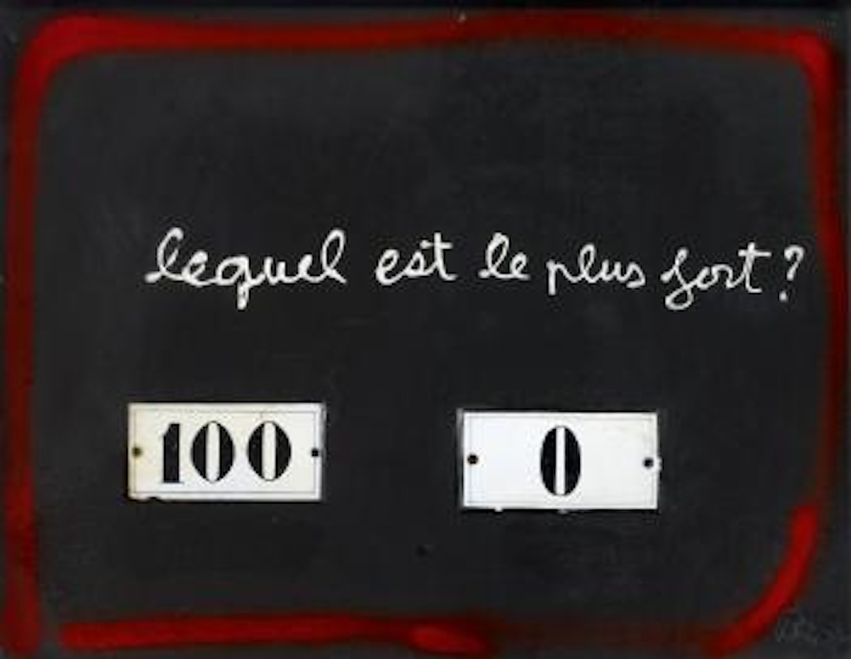 Lequel est le plus fort? by Ben Vautier