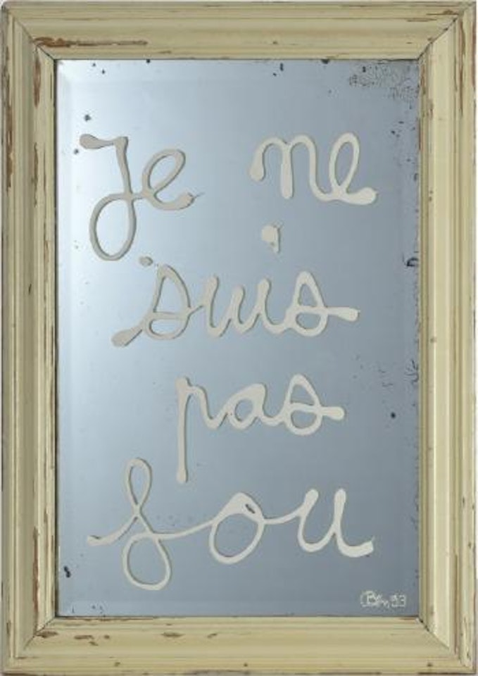Je ne suis pas fou by Ben Vautier