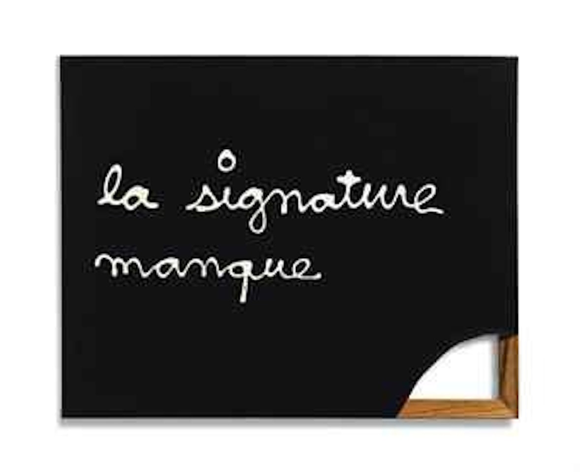 La signature manque (Le Ben manque) by Ben Vautier
