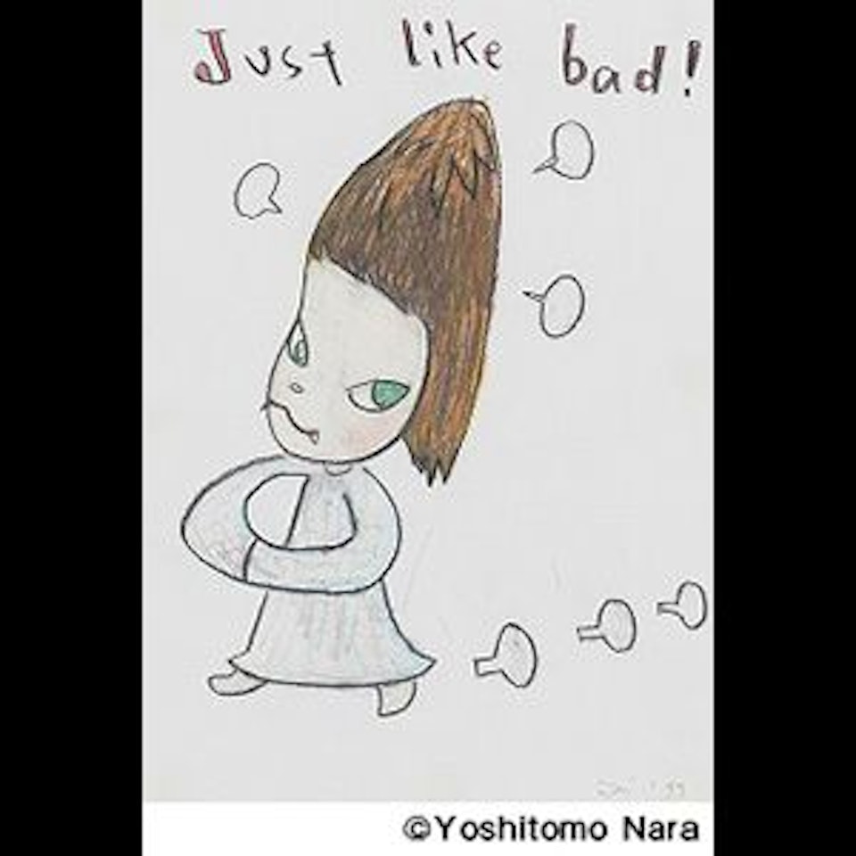 Just Like Bad! by Yoshitomo Nara