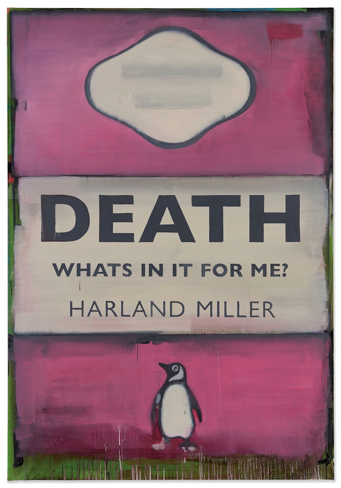 Death, What’s in it for Me? by Harland Miller