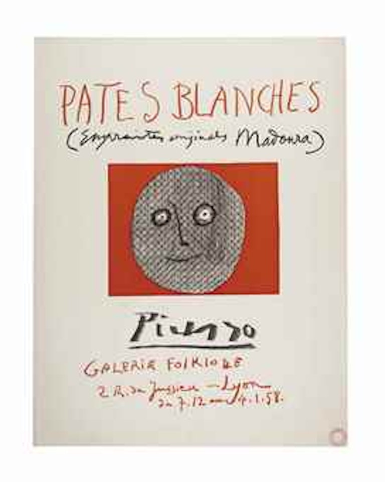 Pates Blanches, Galerie Folklore, Lyon by Pablo Picasso