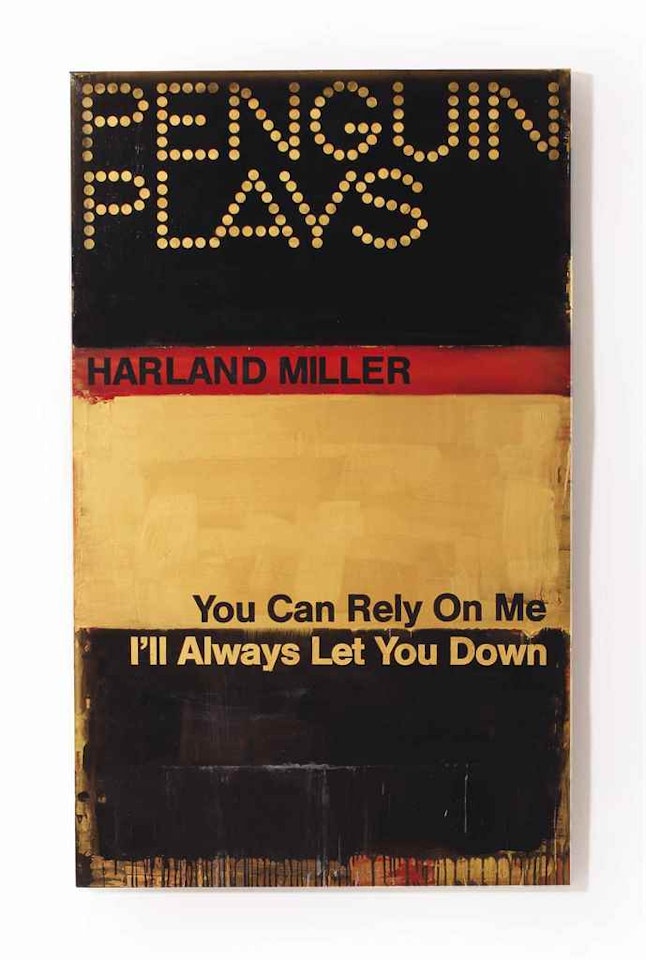 You Can Rely On Me. I'll Always Let You Down by Harland Miller
