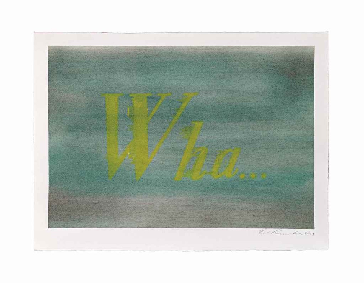Wha... by Ed Ruscha