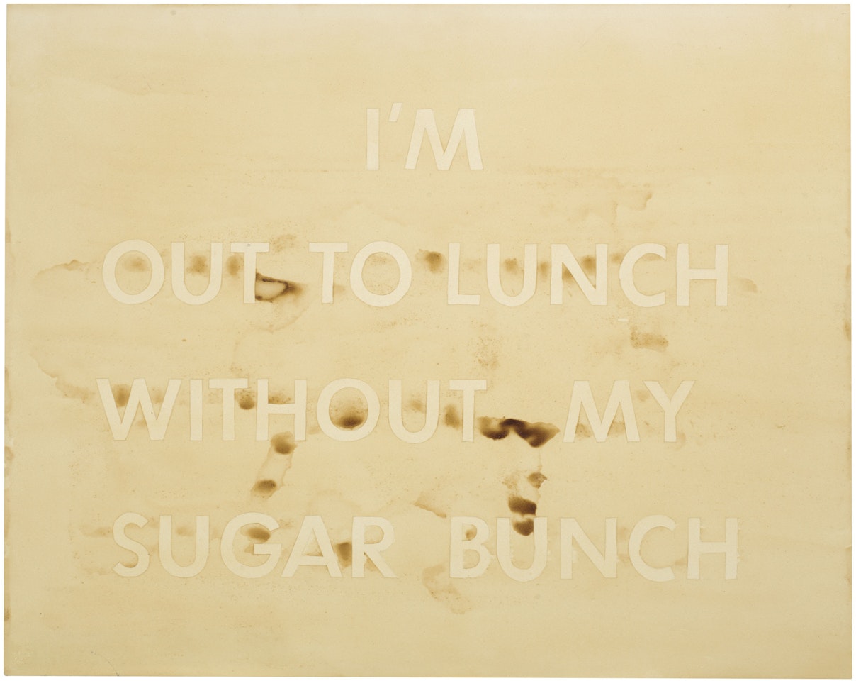 I'm Out to Lunch without my Sugar Bunch by Ed Ruscha