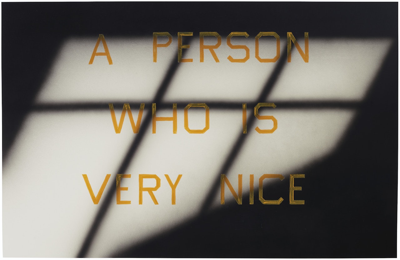 A Person Who Is Very Nice by Ed Ruscha