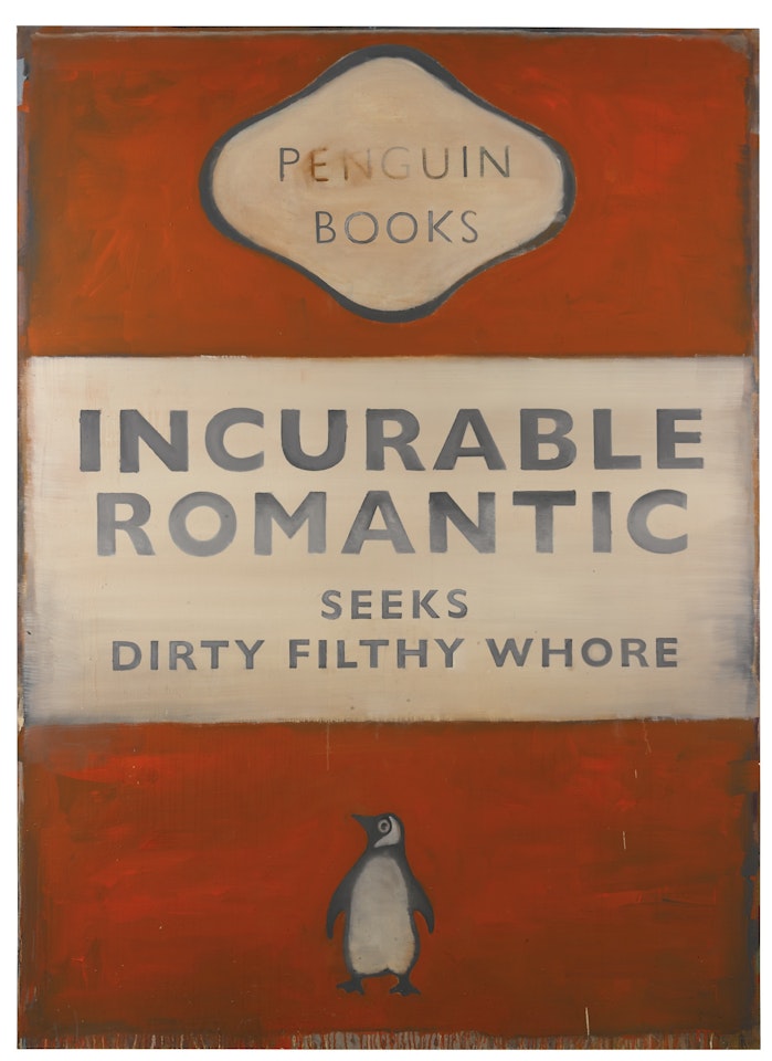 INCURABLE ROMANTIC SEEKS DIRTY FILTHY WHORE by Harland Miller