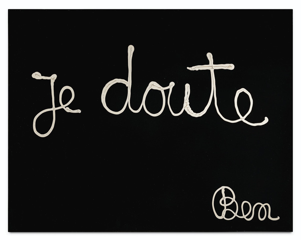 JE DOUTE by Ben Vautier