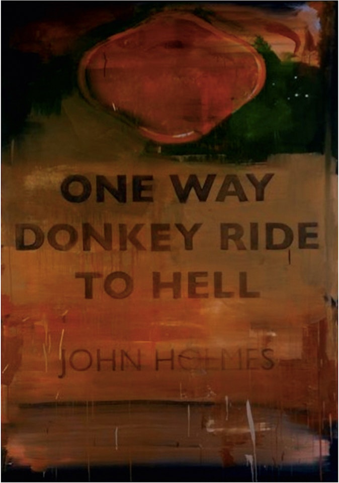 ONE WAY DONKEY RIDE TO HELL by Harland Miller
