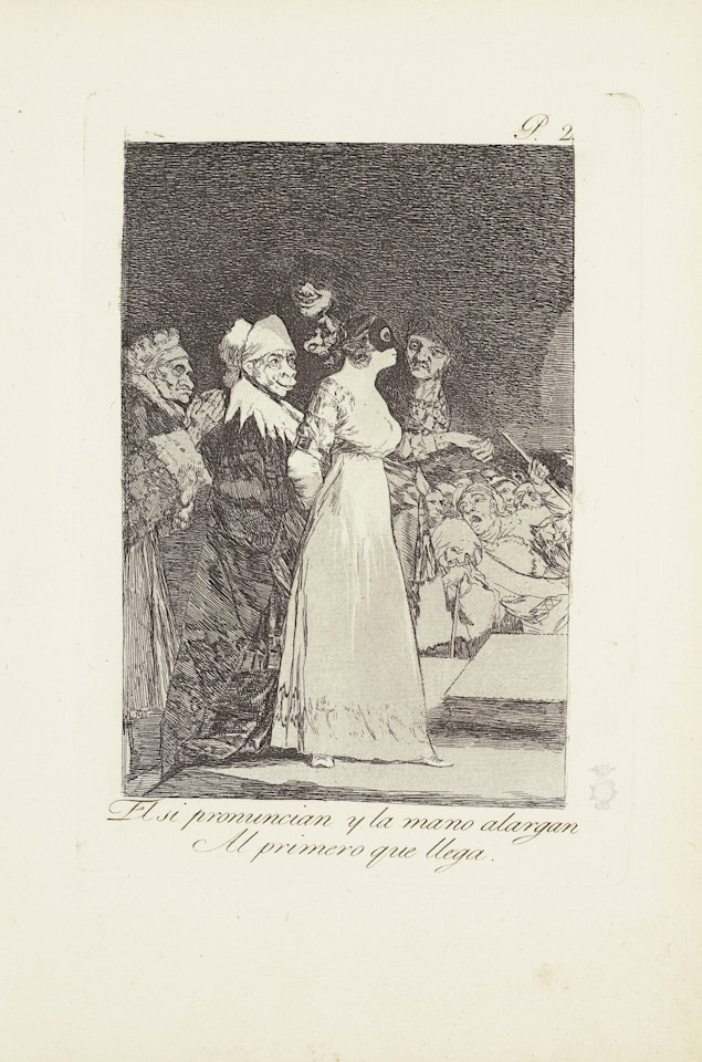 They say yes and give their hand to the first comer (El si pronuncian y la mano alargan al primero que llega) Plate 2 from: Los Caprichos by Francisco José de Goya
