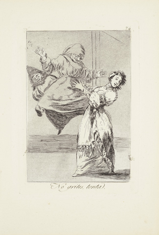 Don't scream, stupid (No grites, tonta)  Plate 74 from: Los Caprichos by Francisco José de Goya
