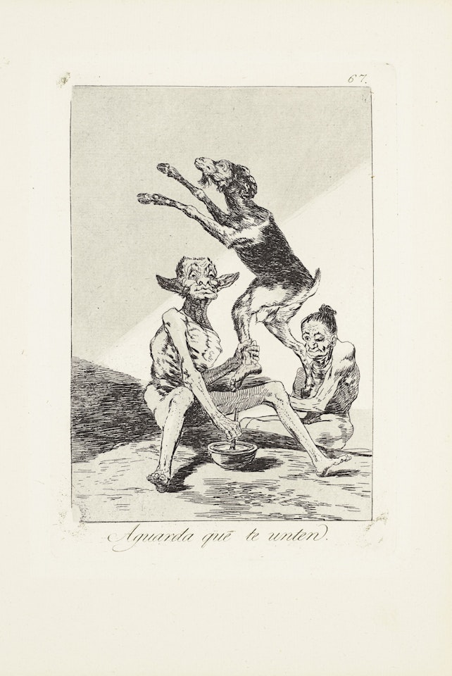 Wait till you've been anointed (Aguarda que te unten)  Plate 67 from: Los Caprichos by Francisco José de Goya
