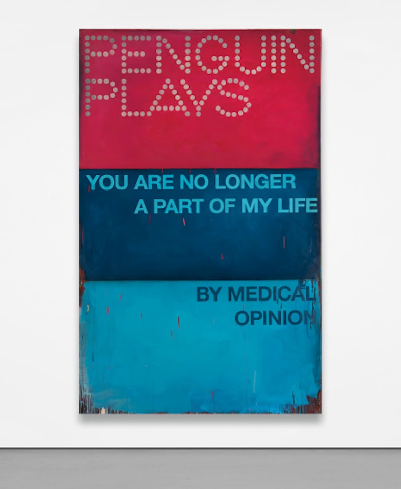 You Are No Longer Part of My Life by Medical Opinion by Harland Miller